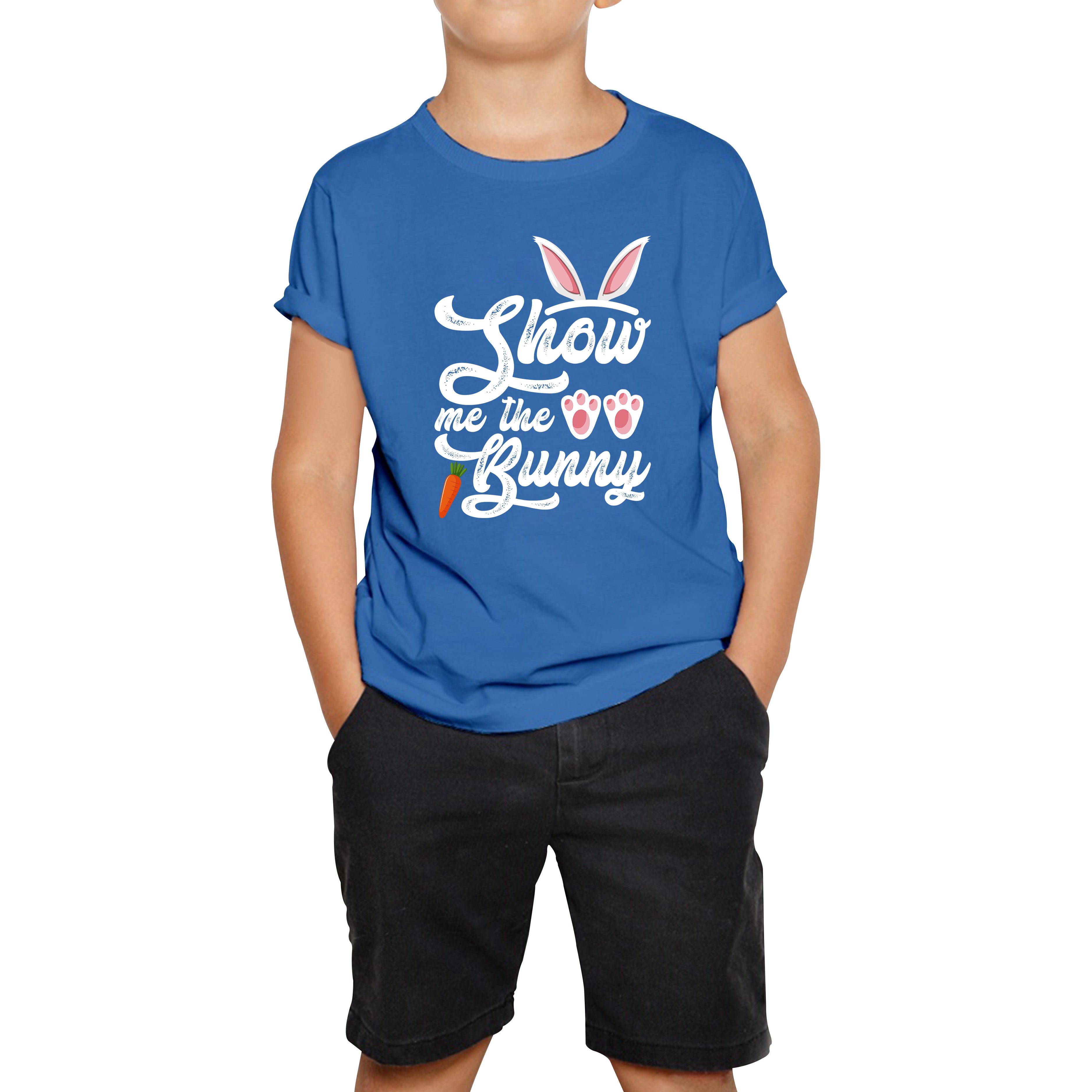 

Show Me The Bunny Rabbit Funny Easter Day Cute Easter Sunday Kids Tee 140