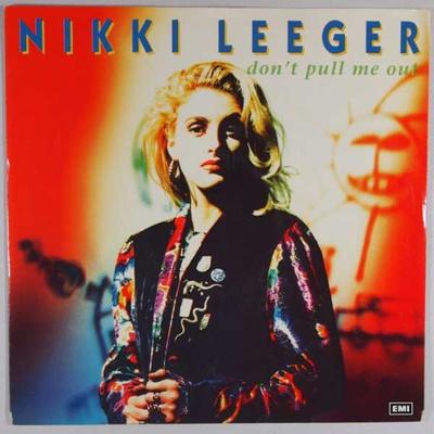 7inch Record NIKKI LEEGER  Dont Pull Me Out 0061275097 EMI 1989 Netherland Pop Used