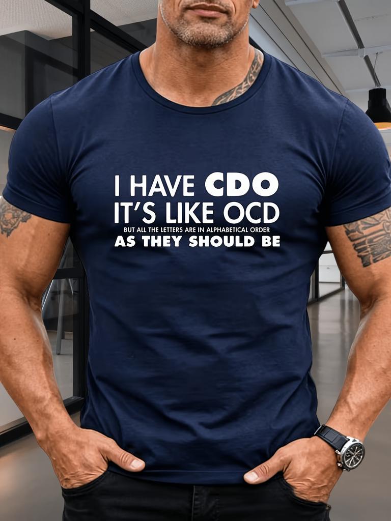 Men'S Round Neck Short Sleeve T-Shirt I Have CDO Fun English Slogan Print OCD Funny Casual Top
