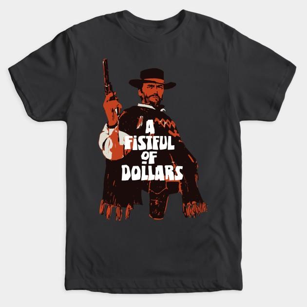 Clint Eastwood A Fistful Of Dollars 1964 Marianne Koch Dollars Trilogy T-Shirt Unisex T-Shirt XL
