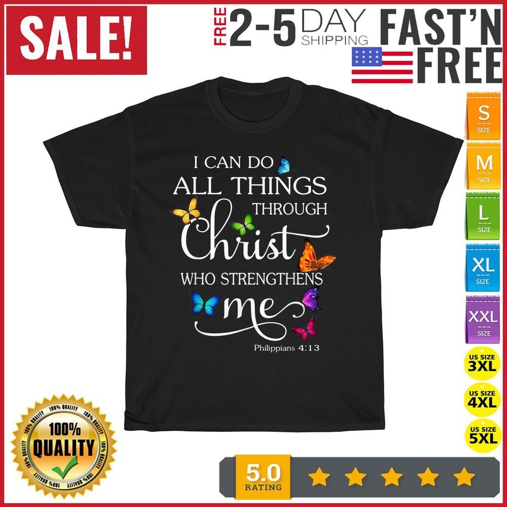 I Can Do All Things Through Christ Butterfly Art Vintage T Shirt Men Women NEW