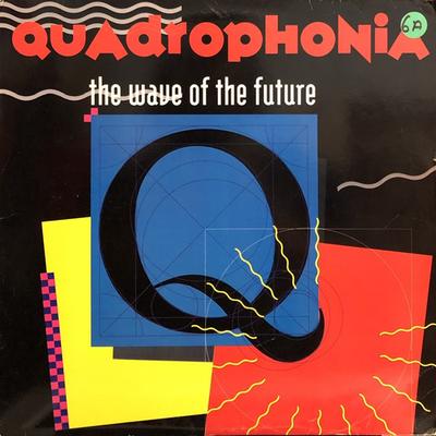 12inch Record QUADROPHONIA - The Wave Of The Future 07863621231 RCA 1991 US Dance & Electronica Used
