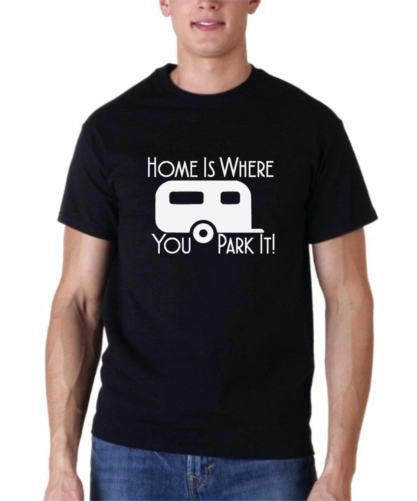 Home Is Where You Park It! Shirt Happy Camper Camping Gear Summer Camp T-shirt 4XL