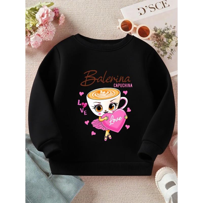 European Size Ballerina for Girls and Boys: A Charming Combination of Ballet and Coffee Design Long Sleeve Sweatshirt