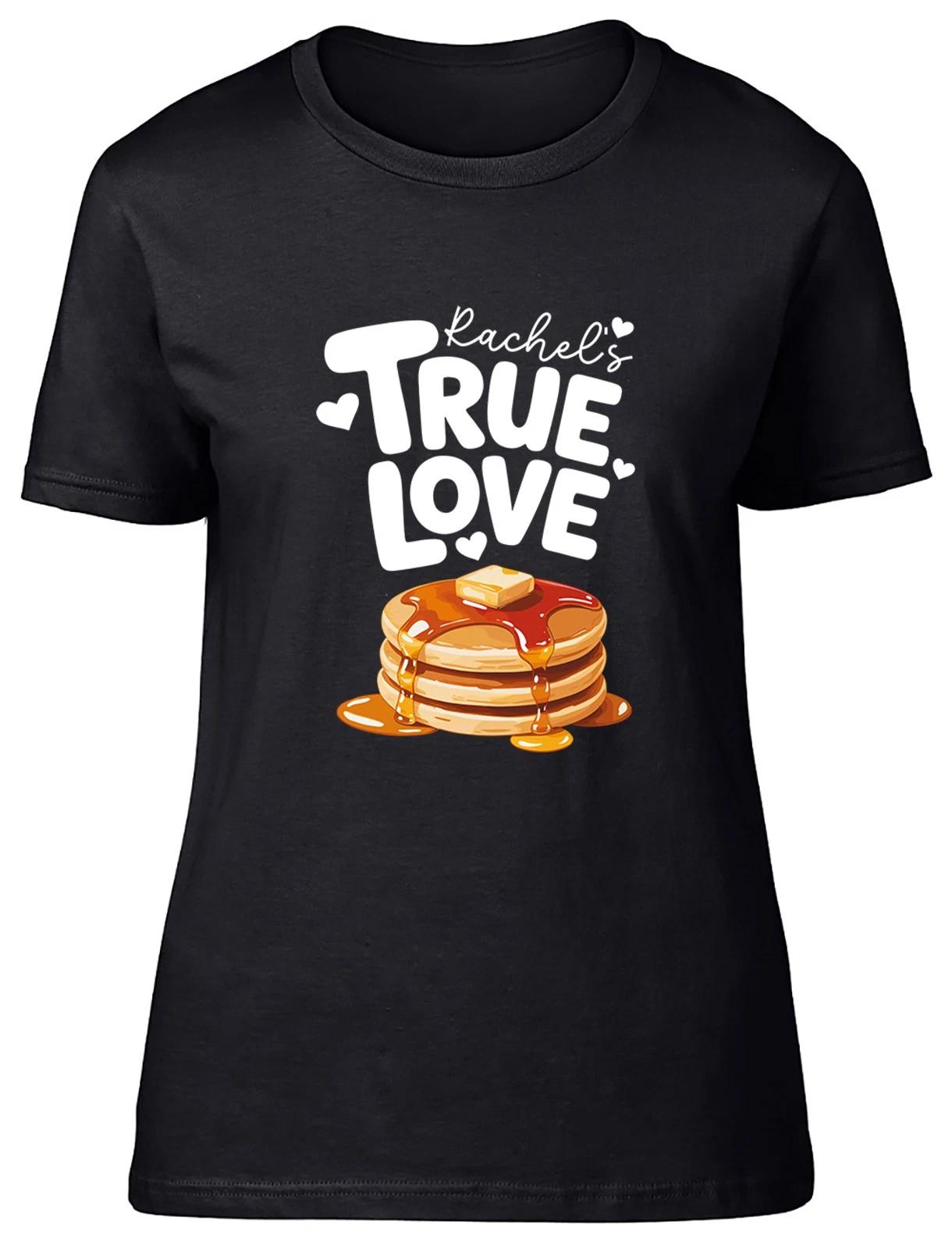 Personalised Pancake Day True Love Womens T-Shirt Ladies Gift Tee XS