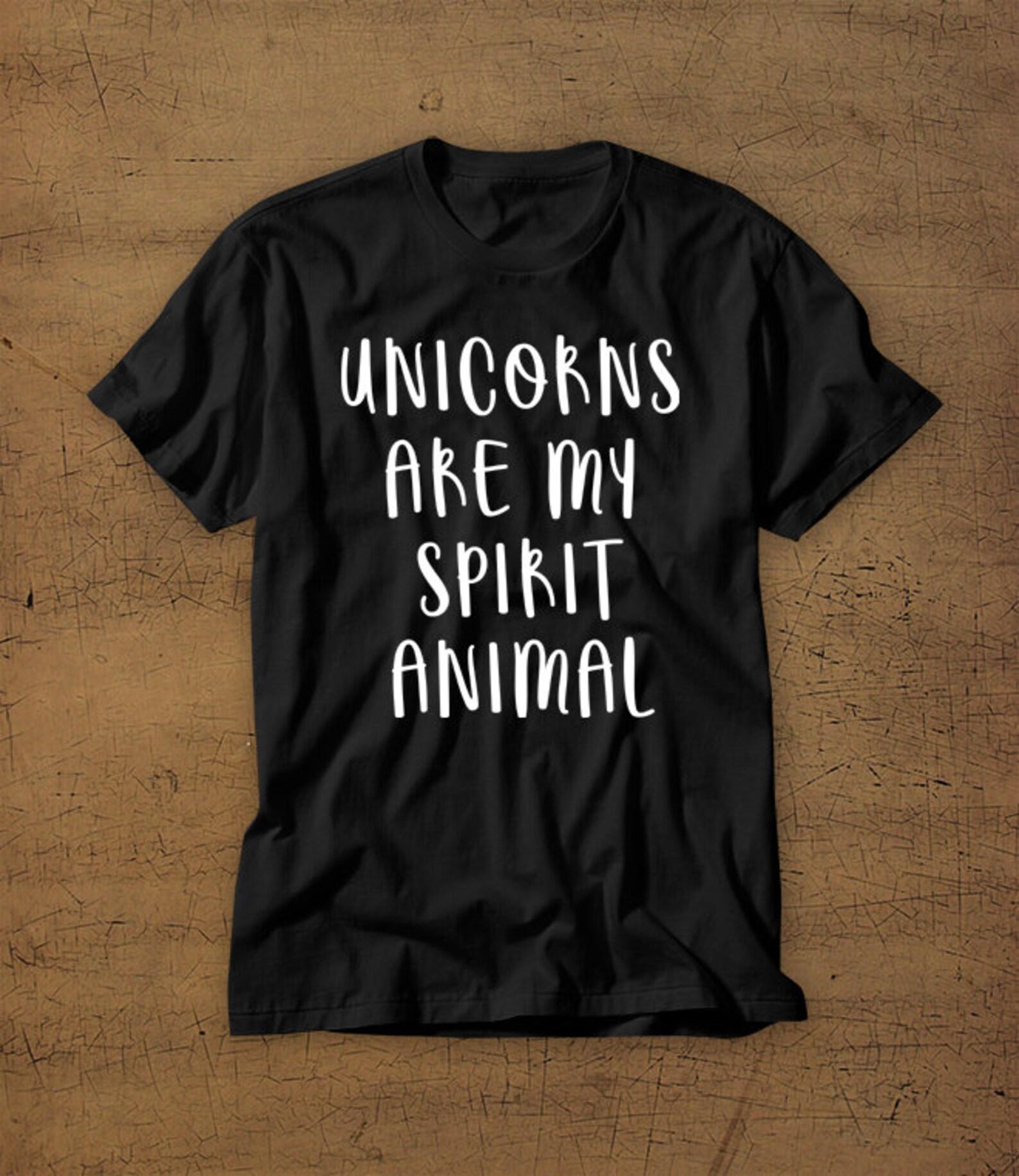 Unicorns Are My Spirit Animal | Tshirt | Tee | Shirt | T-Shirt | Funny | Unicorn | Spirit | Spirit Animal | Mens Shirt | Womens Shirt XL