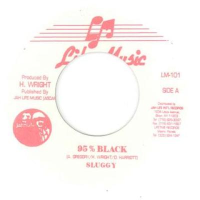 7inch Record SLUGGY RANKS - 95% Black In Jail / Version LM101 Jah Life US 1988 US Reggae, Ska & Dub