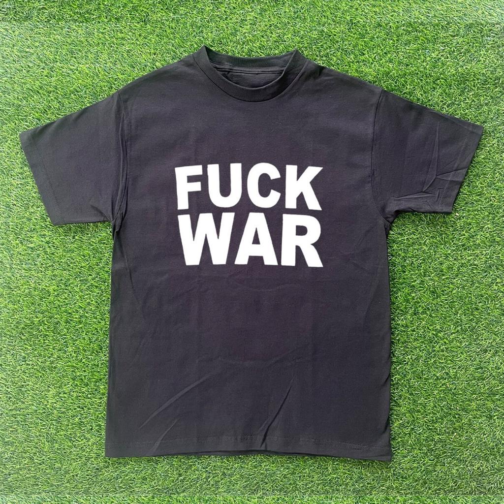 Fuck War T-shirt