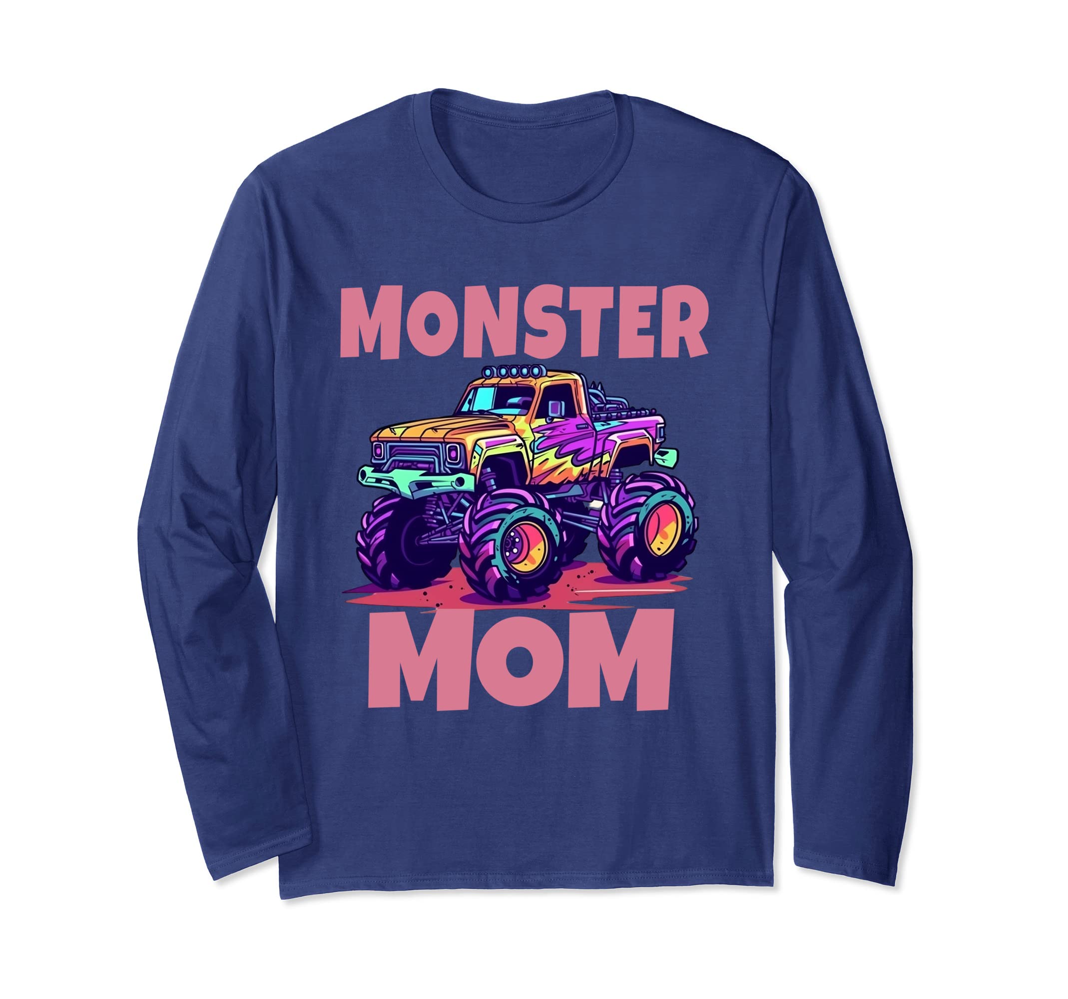 

Monster Truck Are My Jam Monster Truck Mom Mother s Day Long Sleeve T-Shirt