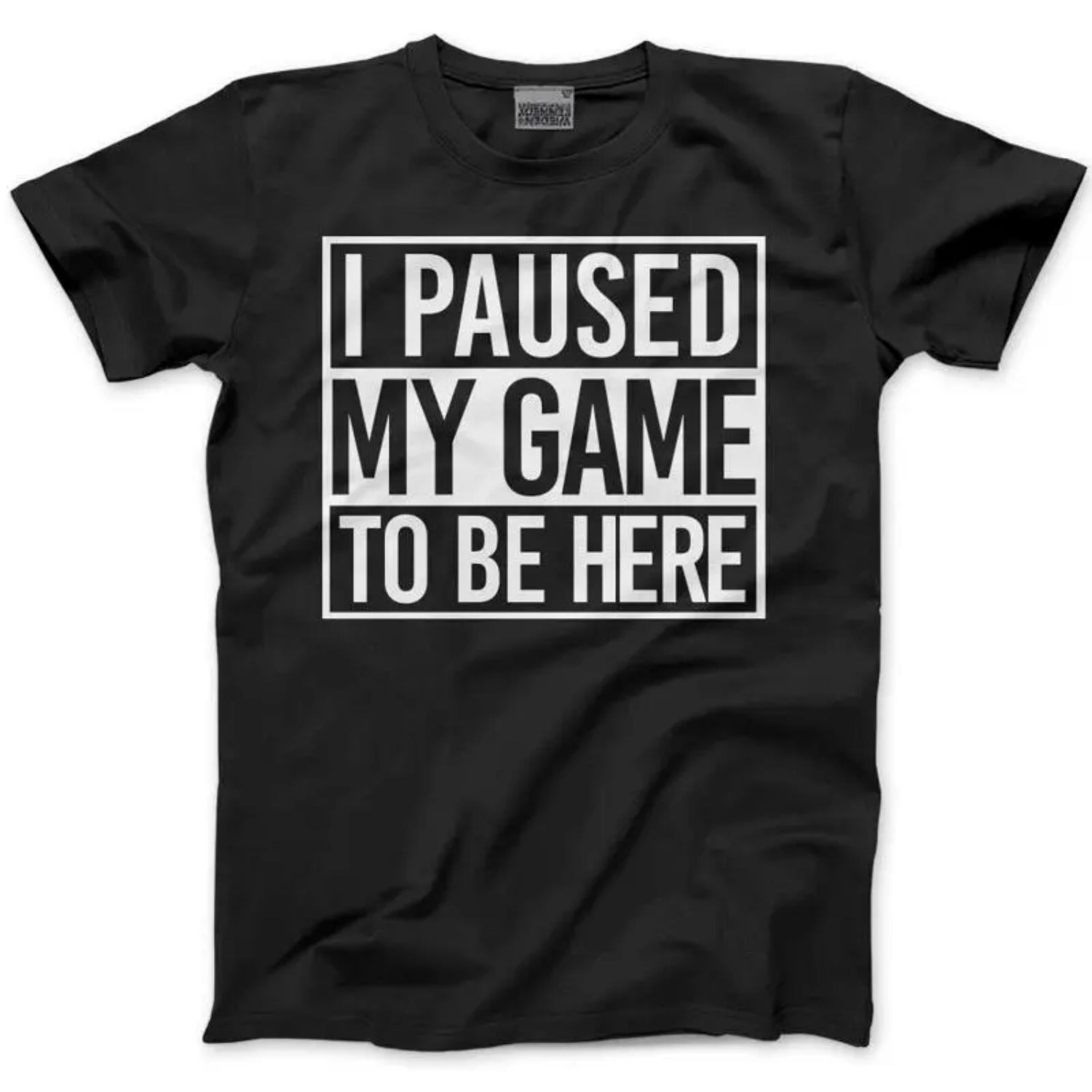 I Paused My Game To Be Here Gamer Straight Outta Mens T Shirt Gaming S чёрный