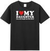 I Love My Daughter Yes She Bought Me This Shirt Funny Dad Jokes Unisexs TShirt