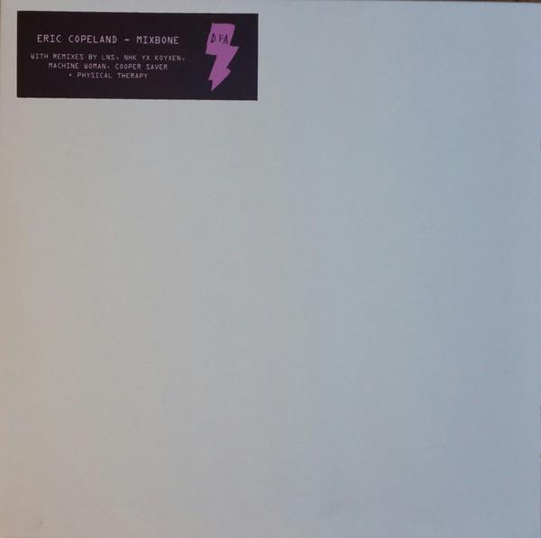 

12inch Record ERIC COPELAND (2) - Mixbone dfa2593 DFA 2018 US Dance & Electronica
