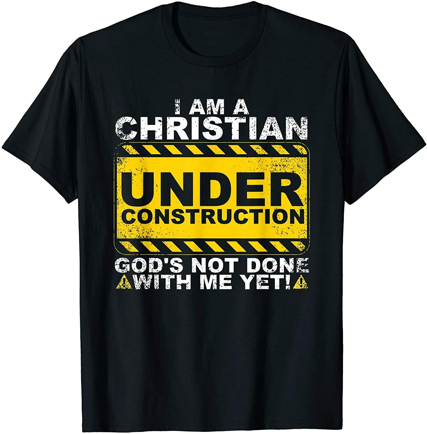 NEW LIMITED Funny Christian Under Construction Gift Catholic Men Women T-Shirt XL
