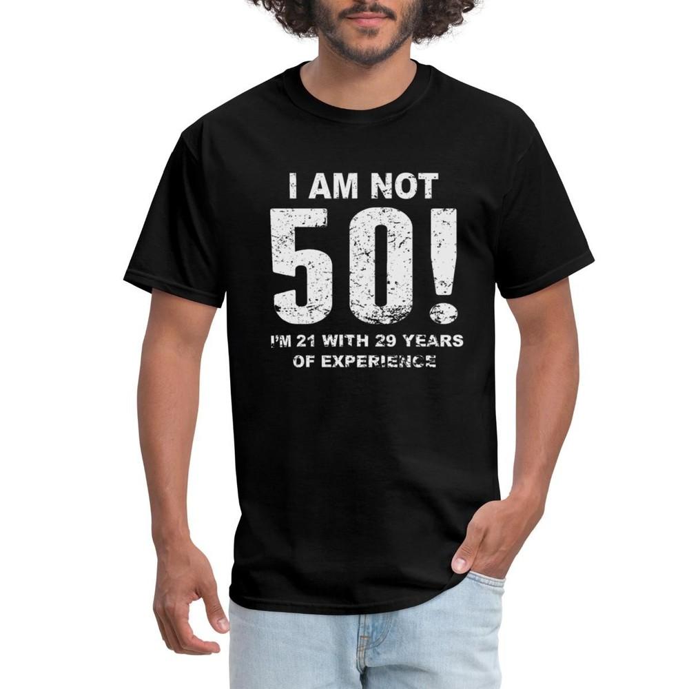 50th Birthday Gift - I m Not 50 Men s T-Shirt Unisex T-Shirt XXXXL
