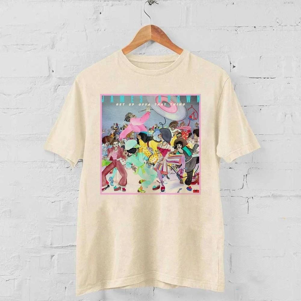 VTG Get Up Offa That Thing- James Brown Men s All Size  beige BL1746 Unisex T-Shirt S