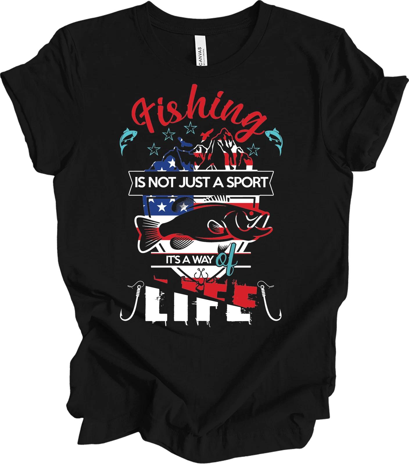 Fishing Is Not Just a Sport T shirt - Way of Life Tee S