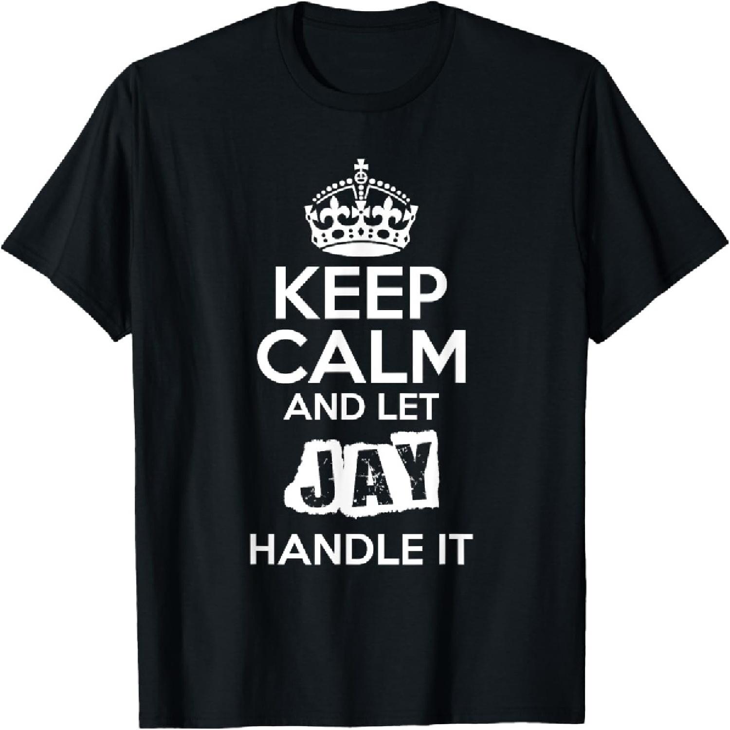 

Jay T-Shirt Keep Calm and Let Jay Handle It T-Shirt XXXXXL чёрный