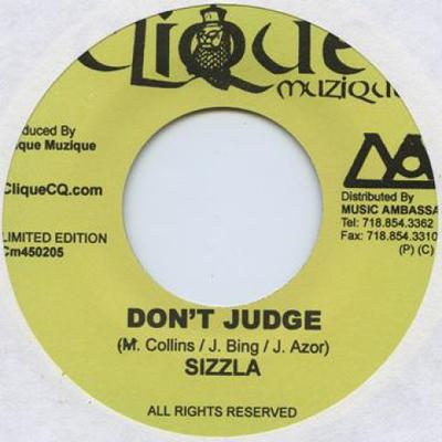 7inch Record SIZZLA / YAMI BOLO - Don't Judge / Halred For My Life CM450205 Clique Muzique 2005 US Reggae, Ska & Dub Used