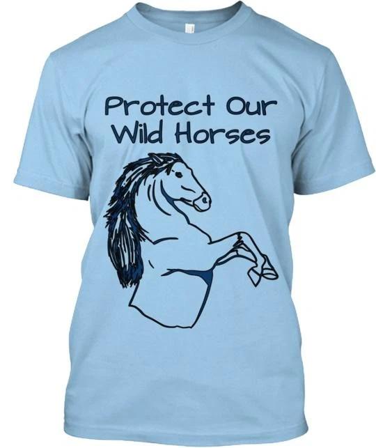 Protect Our Wild Horses TTshirt Made in the USA Size S to 5XL L