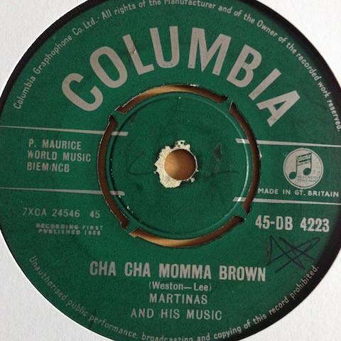 7inch Record MARTINAS & HIS MUSIC - Cha Cha Momma Brown 45DB4223 Columbia 1958 UK Rock Used