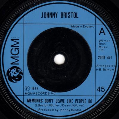 Płyta 7-calowa JOHNNY BRISTOL - Memories Don't Leave Like People Do 2006471 MGM Records 1974 UK Soul/Funk Używana