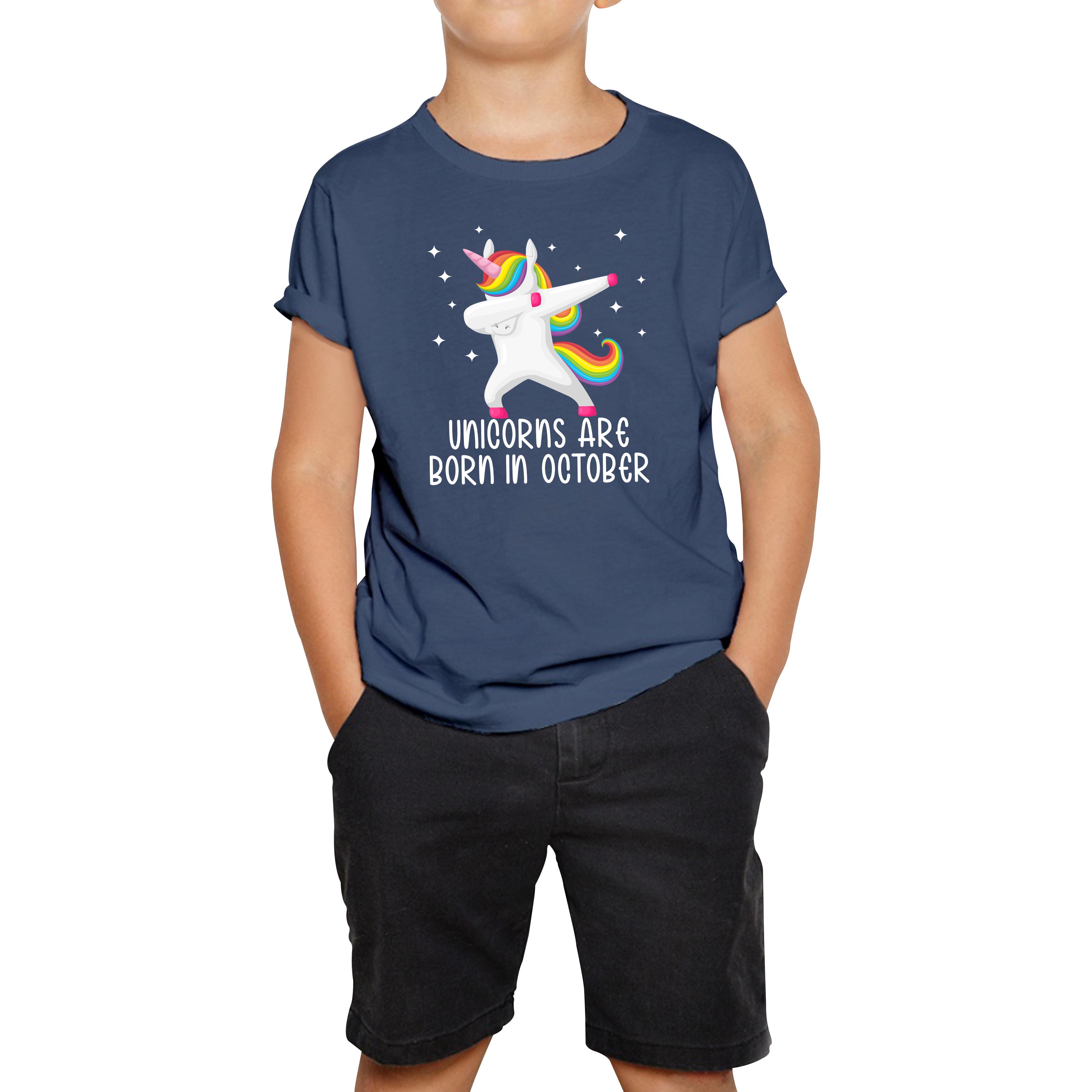 

Unicorns Are Born In October Dabbing Unicorn Funny Birthday Month Novelty Slogan Kids Tee 160