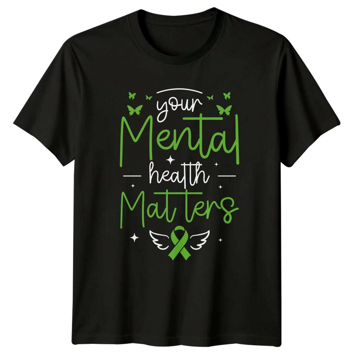 Your Mental Health Matters T-Shirt Gift For Him And Her S