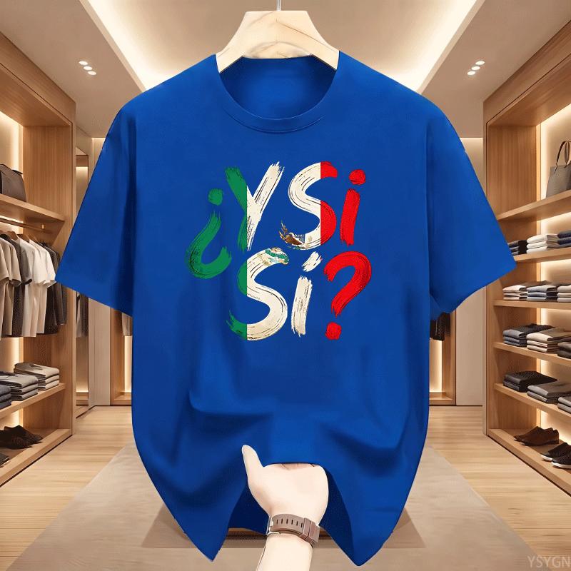 Unisexs Tshirts Y Si Si Spanish Quote Optimistic Vintage Cotton Tees Short Sleeve Mexico Flag T Shirt Round Neck Clothes Tops