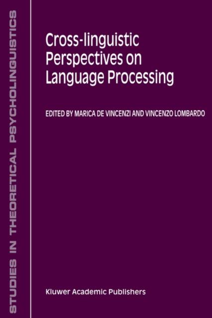 The Cross-Linguistic Perspectives On Language Processing : 25 Book