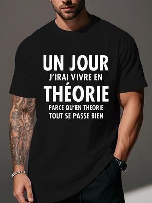 A New Playful French Slogan for Everyone: ONE DAY I LIVED IN THEORY... - A Relaxed Crew Neck T-Shirt