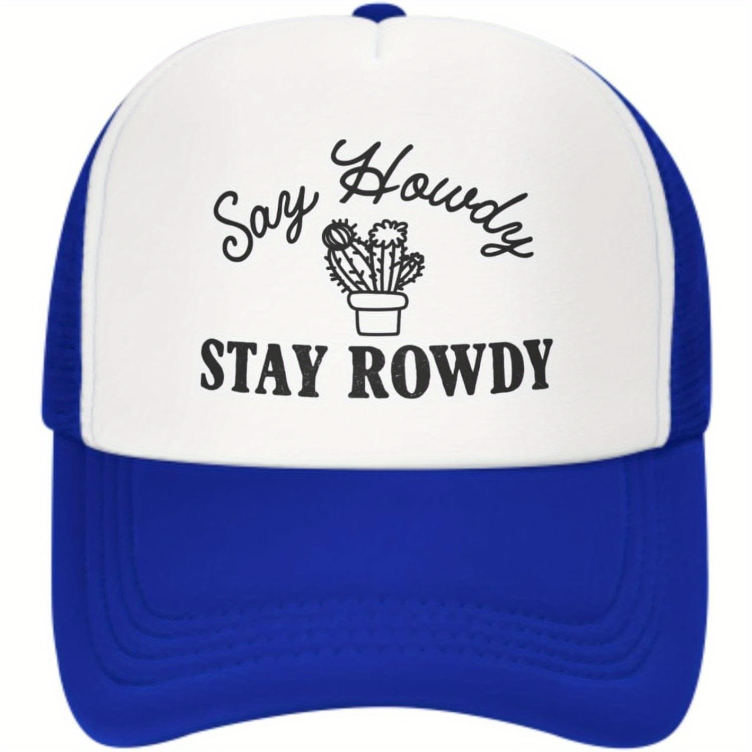 

Say Howdy Stay Rowdy Cactus Trucker Hat Unisex Polyester Mesh Snapback Cap Casual Outdoor Adult Outdoor Headwear One Size