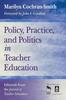 The Policy, Practice, and Politics In Teacher Education : Editorials From the Journal of Teacher Education Book