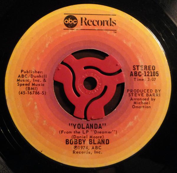 

7inch Record BOBBY BLAND - Yolanda ABC12105 ABC Records 1974 US Soul/Funk Used