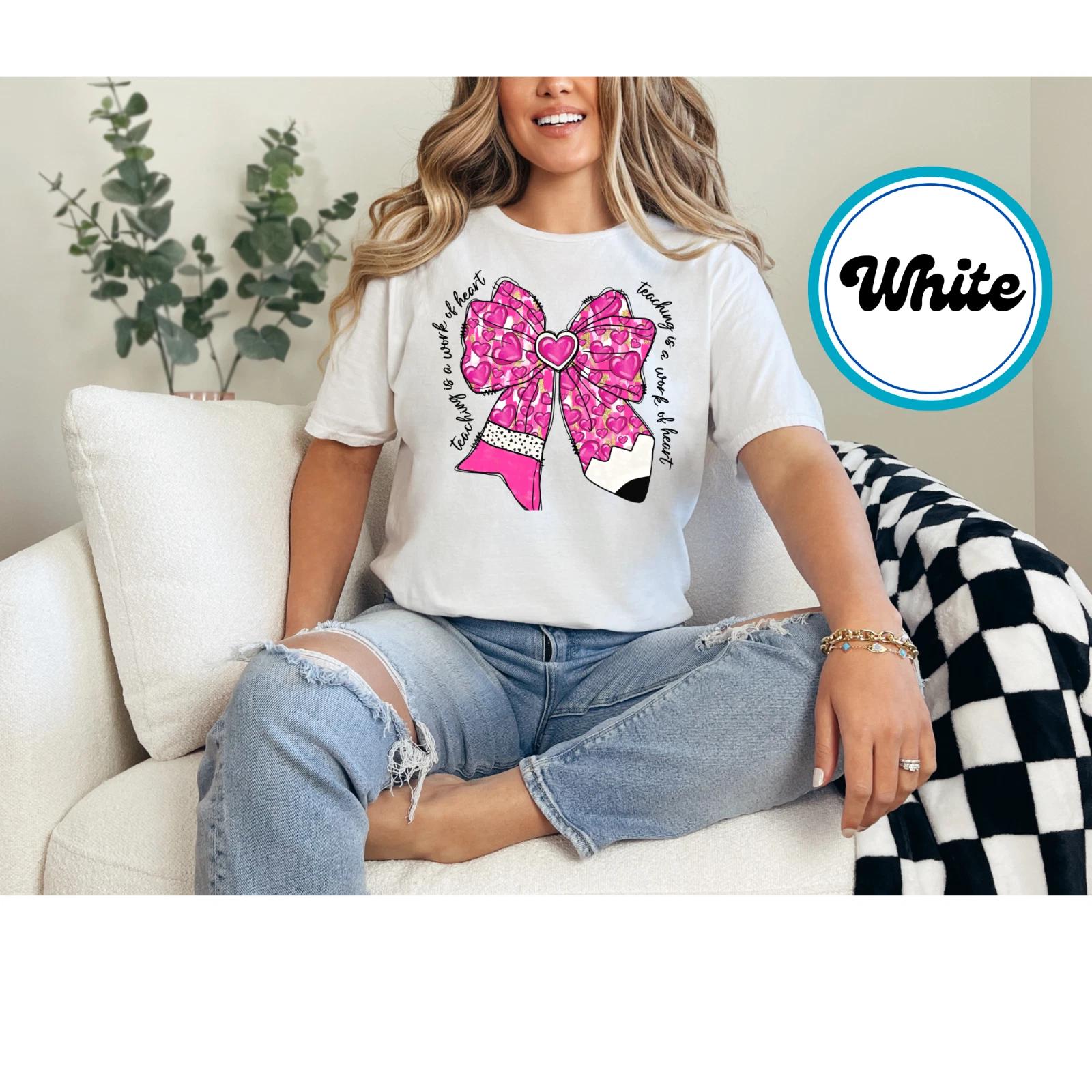 Teaching is a Work of Heart Shirt | Pink Bow Teacher Valentines Day Gift T Shirt S