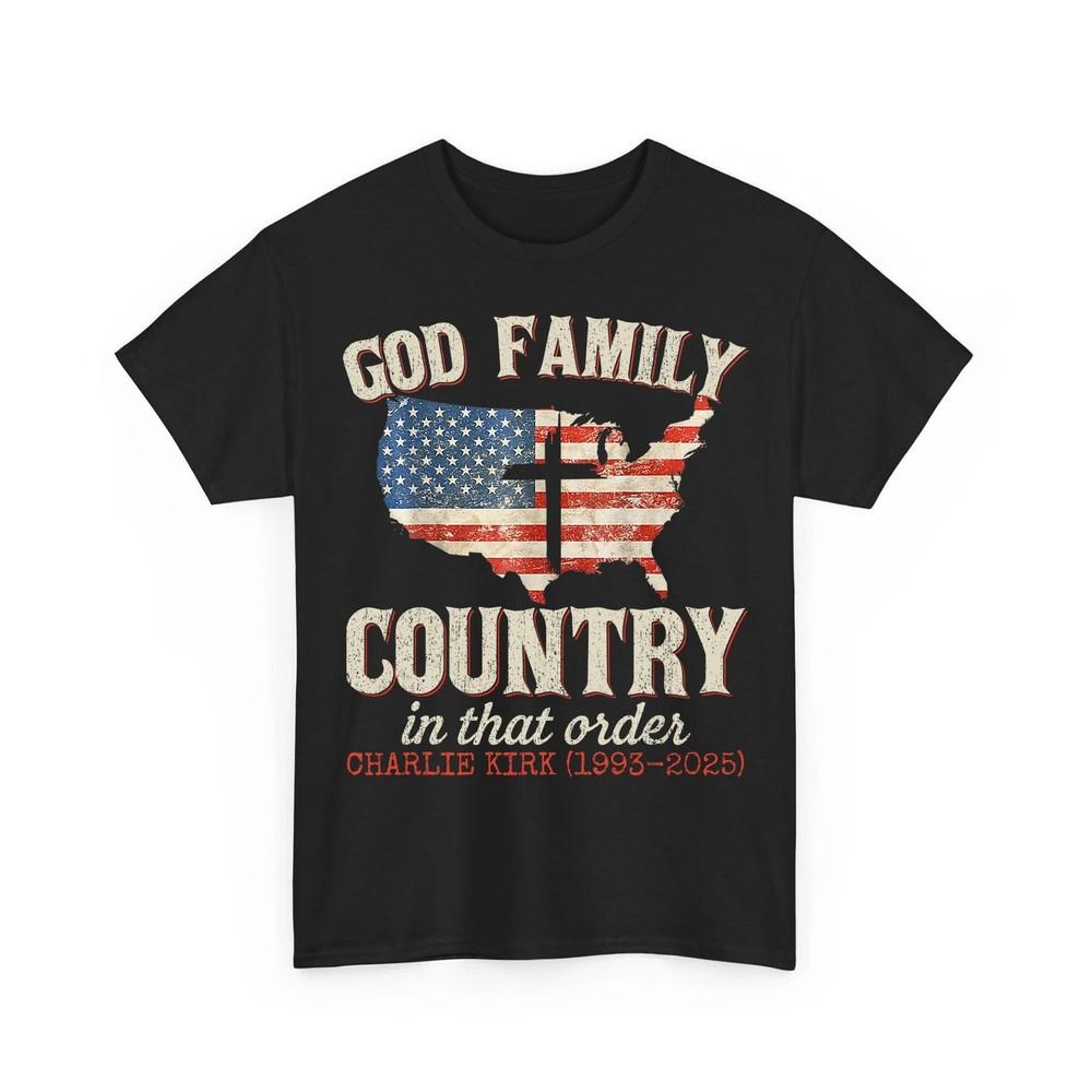 God Family Country in That Order Charlie Kirk Shirt American Flag Retro Shirt Unisex T-Shirt XXL