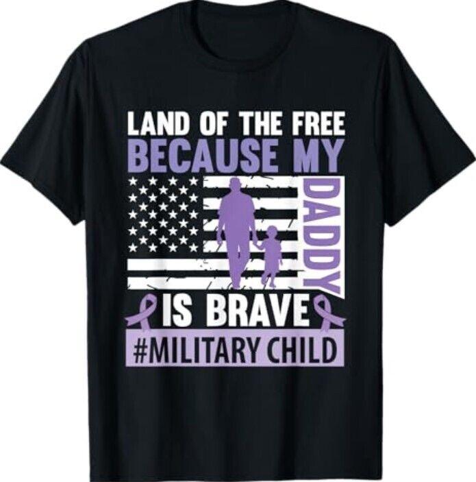 Land The Free Because My Daddy Is Brave Military Child Month T-Shirt Unisex T-Shirt XL