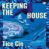 Keeping the House by Tice Cin Paperback Book 9781913505080