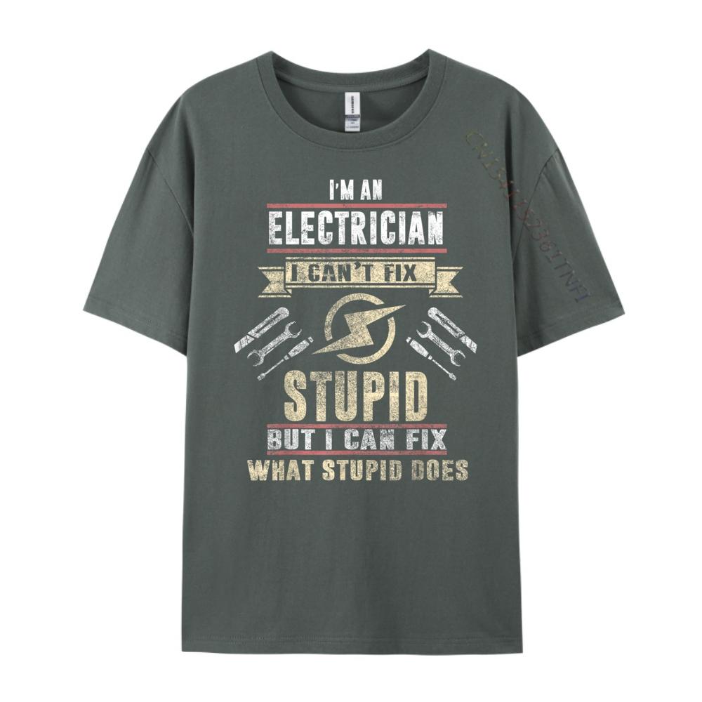 Ik ben Elektricien Ik Kan Domme Dingen Niet Repareren Grappig Elektricien Cadeau Vintage T-shirts Heren Herfst Nieuwjaar Paasdag