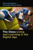 Kniha The Class : Living and Learning In the Digital Age