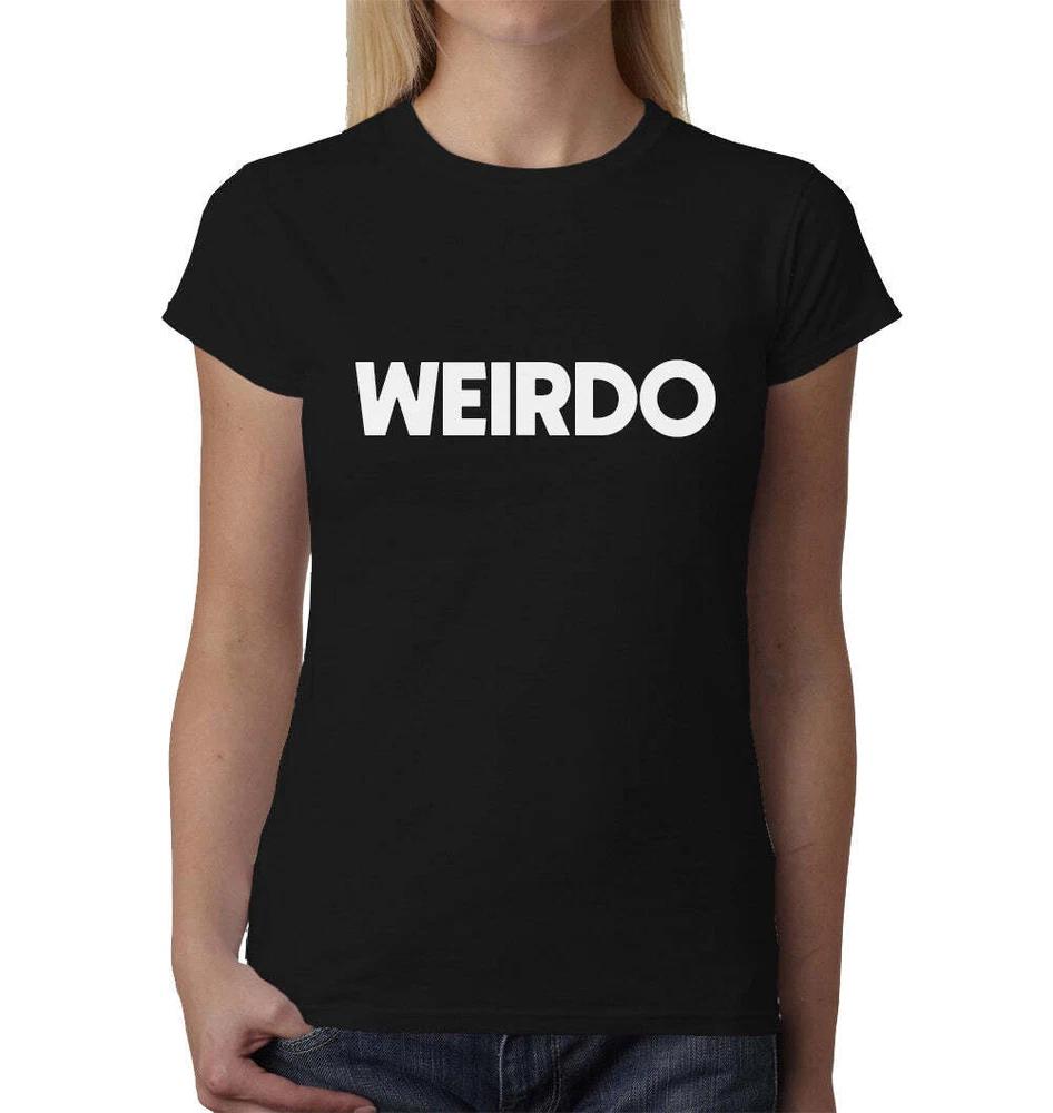 Weirdo Ladies TShirt Top Tee Shirts Black Graphic Funny Quote Joke Geek Novelty S