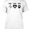 Veterinarian For Vet Or Tech Present Unisex Live T Shirt Made In Usa S 5xl
