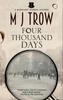 Four Thousand Days by M.J. Trow Hardback Book 9781780291345