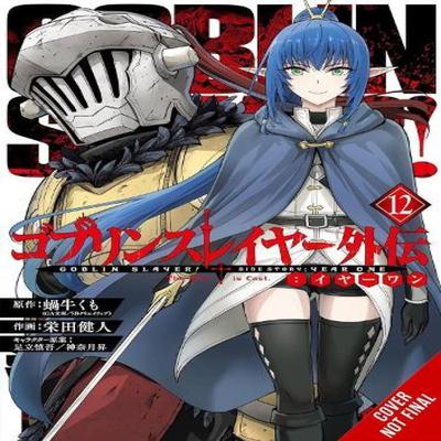 Goblin Slayer Side Story Year One Vol. 12 Manga by Steinbach Kevin Paperback Book 9798855410075