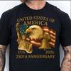 250 Years Anniversary USA Shirt, America 250 Years of Freedom 250th Birthday Tee Unisex T-Shirt