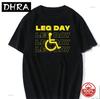 Novelty Leg Training Day Graphic Print Bodybuilder Tees Sarcastic Funny Fitness Gym Unisex Soft Tshirt Casual Loose Fashion Tee