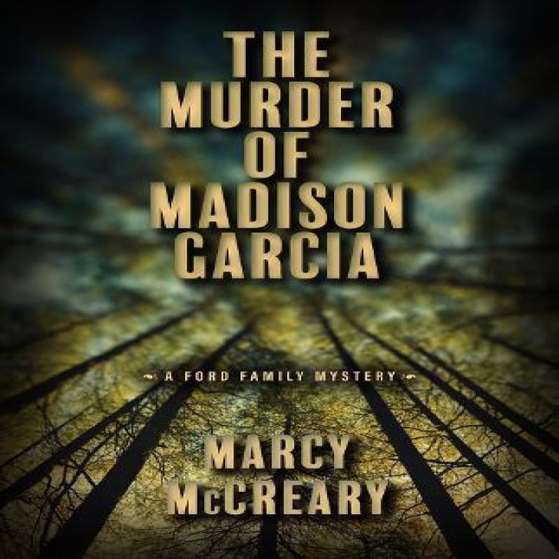 The Murder of Madison Garcia by Marcy McCreary Paperback Book 9780744308402
