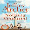 Nothing Ventured by Jeffrey Archer Paperback Book 9781035035045