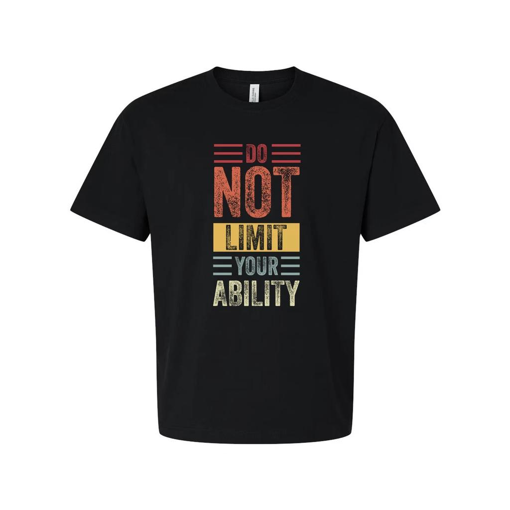 Do Not Limit Your Ability Unisex T Shirt Graphic Tee For Fitness Enthusiasts And