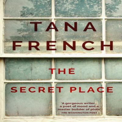 The Secret Place by Tana French Paperback Book 9781444755619