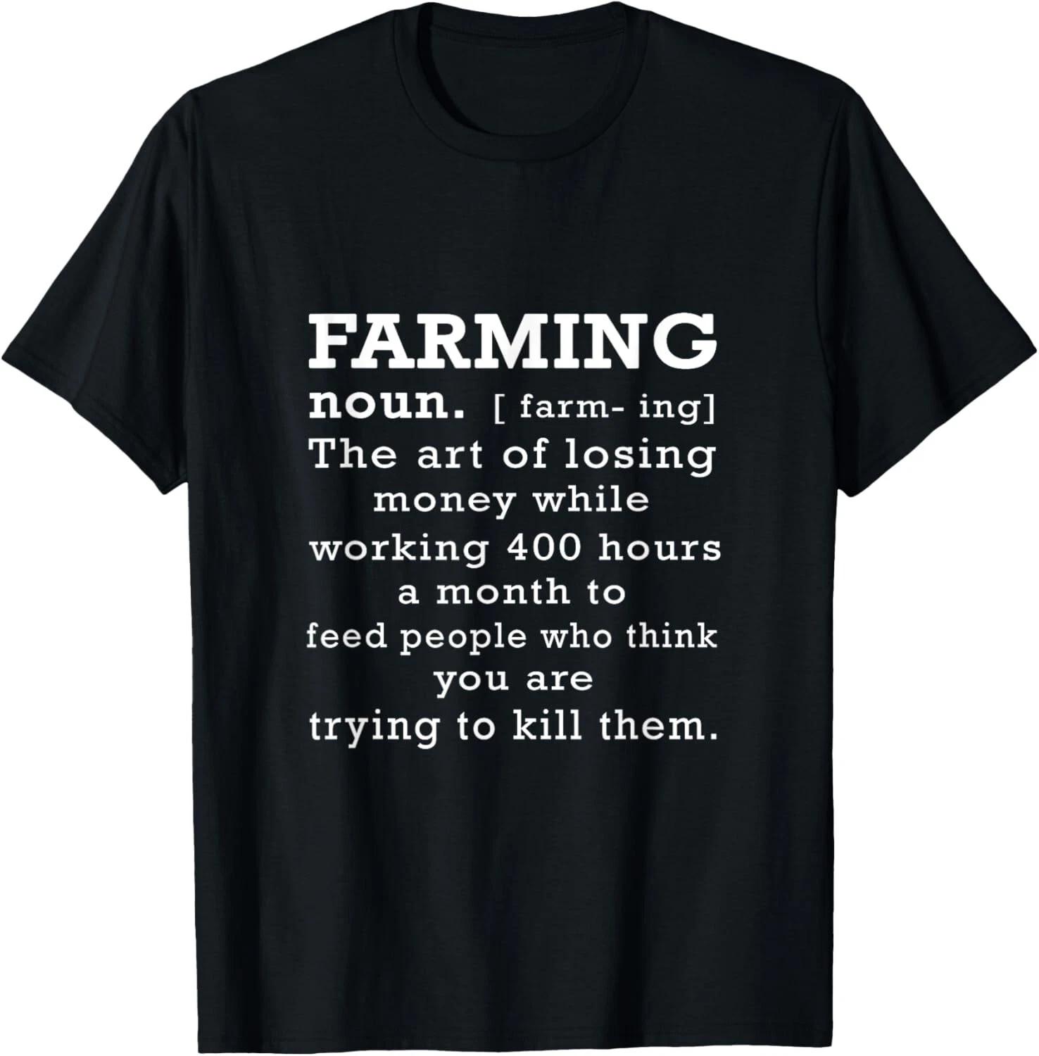 Farming - The art of losing money while working 400 hours Gift Unisex T-Shirt S